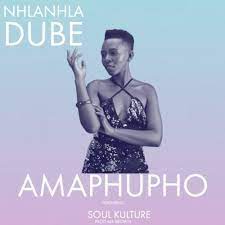 Nhlanhla Dube – Amaphupho ft. Soul Kulture & Mr Brownt)