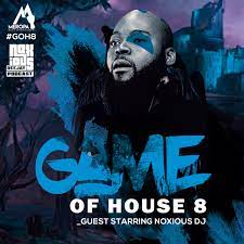 Noxious DJ – Game Of House 8 (Guest Mix)