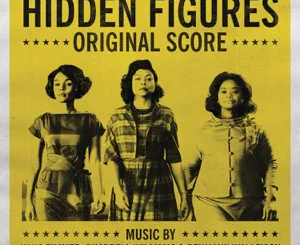 ALBUM: Hans Zimmer, Pharrell Williams & Benjamin Wallfisch – Hidden Figures (Original Score)