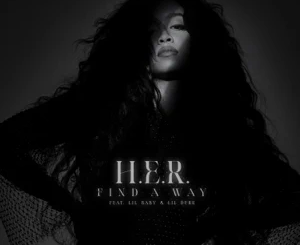 H.E.R. – Find A Way (feat. Lil Baby & Lil Durk)