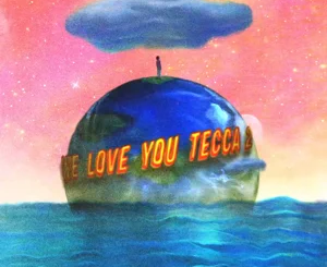 We Love You Tecca 2 (Deluxe) Lil Tecca