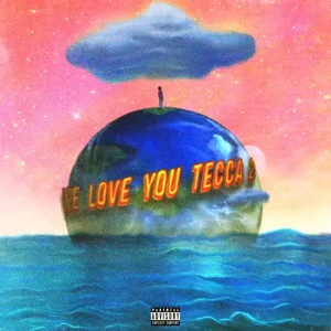 We Love You Tecca 2 (Deluxe) Lil Tecca