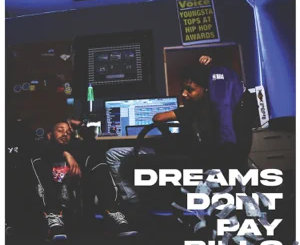 dreams-dont-pay-bills-youngstacpt-and-shaney-jay