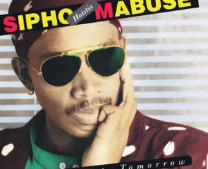 sipho-hotstix-mabuse-what-about-tomorrow-