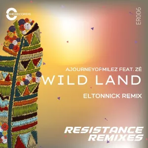 DOWNLOAD-AJourneyOfMilez-ZE-–-Wild-Land-Eltonnick-Extended-Remix-–.webp