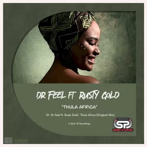 DOWNLOAD-Dr-Feel-–-Thula-Africa-ft-Rusty-Gold-–.webp