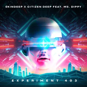 DOWNLOAD-Skindeep-Citizen-Deep-–-Experiment-403-ft-Ms.webp