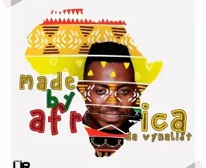 Da-Vynalist-–-Made-By-Africa-mp3