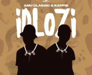 amu-classic-kappie-–-idlozi-ft.-leemckrazy-guyu-pane-muziqal-tone-sinny-manque