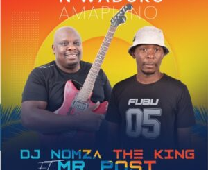 dj-nomza-the-king-–-nwaduku-amapiano-ft.-mr-post