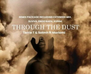 terrie-t-sotmh-–-through-the-dust-enoo-napa-remix-ft.-mariami