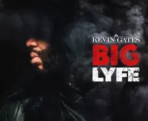 Big-Lyfe-Single-Kevin-Gates