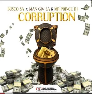 DOWNLOAD-Busco-SA-Man-Giv-SA-–-Corruption-Ft.webp