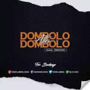 DOWNLOAD-Diskwa-Woza-–-Dombolo-After-Dombolo-Vol1-Mix-–.webp
