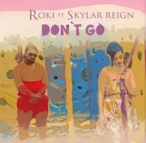 DOWNLOAD-Roki-–-Dont-Go-Ft-Skylar-Reign-–.webp