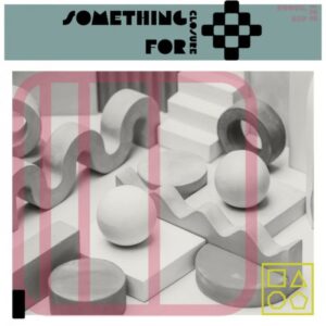 DOWNLOAD-Roque-–-Something-For-Closure-Original-Mix-–