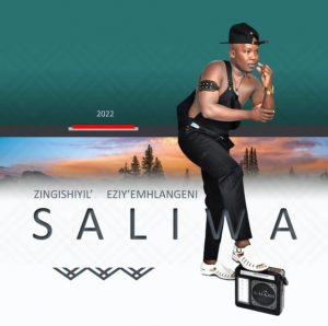 DOWNLOAD-Saliwa-–-Suka-Sishimane-ft-Gqizile-Mzukulu-–