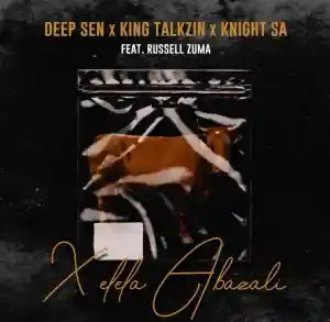DOWNLOAD-Deep-Sen-KingTalkzin-KnightSA89-–-Xelela-Abazali-ft.webp
