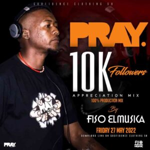 DOWNLOAD-Fiso-El-Musica-–-Godfidence-10K-Appreciation-Mix-100