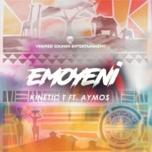 DOWNLOAD-Kinetic-T-–-Emoyeni-ft-Aymos-–