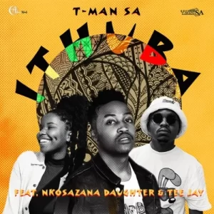 DOWNLOAD-T-Man-SA-–-iThuba-ft-Nkosazana-Daughter-Tee.webp