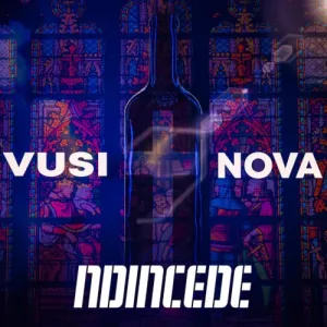 DOWNLOAD-Vusi-Nova-–-Ndincede-–.webp