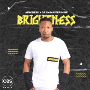 DOWNLOAD-AfroNerd-DJ-Jim-Mastershine-–-Brightness-Original-Mix