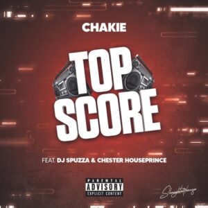 DOWNLOAD-DJ-Spuzza-–-Top-Score-ft-Chakie-Chester