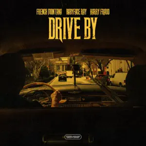 Drive-By-Single-French-Montana-Harry-Fraud-and-Babyface-Ray