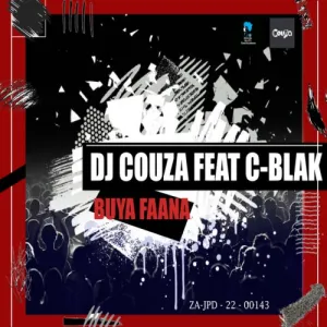 DOWNLOAD-DJ-Couza-–-Buya-Faana-ft-C-Blak-–.webp
