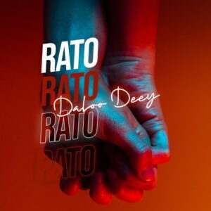 DOWNLOAD-Daloo-Deey-–-Rato-–