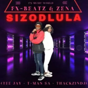 DOWNLOAD-Fx-Beatz-–-Sizodlula-ft-Zena-Tee-Jay-T-Man-SA.webp
