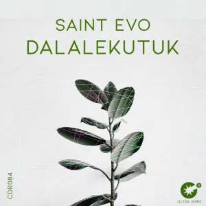 DOWNLOAD-Saint-Evo-–-Dalalekutuk-Extended-Mix-–.webp