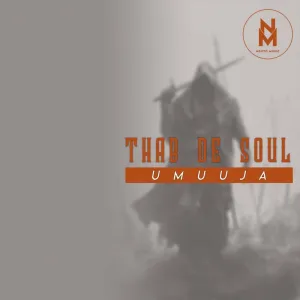 DOWNLOAD-Thab-De-Soul-–-Umuuja-–
