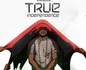 Gwamba-–-True-Independence-mp3-d