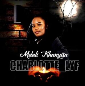 DOWNLOAD-Charlotte-Lyf-–-Mdali-Khanyisa-–