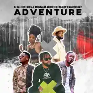 DOWNLOAD-DJ-Catzico-Vista-Nkosazana-Daughter-–-Adventure-ft.webp