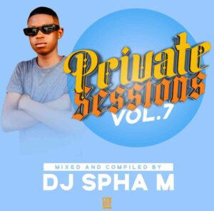 DOWNLOAD-DJ-SphaM-–-Private-Sessions-Vol7-BDMX-Mix-–