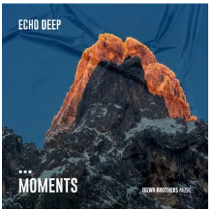DOWNLOAD-Echo-Deep-–-Moments-–