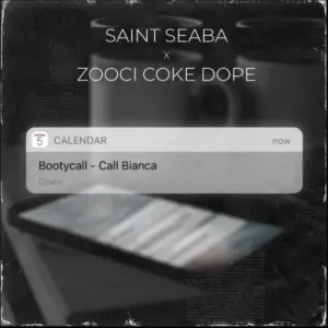 DOWNLOAD-Saint-Seaba-–-Calendar-ft-Zoocci-Coke-Dope-–.webp
