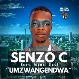 DOWNLOAD-Senzo-C-–-Umzwangendwa-ft-Menzi-Soul-–.webp
