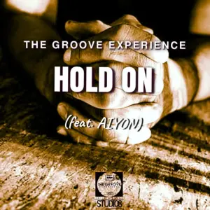 DOWNLOAD-The-Groove-Experience-–-Hold-On-ft-Aiyon-–.webp