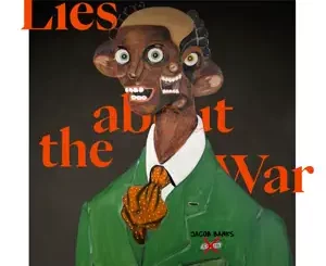 Lies-About-the-War-Jacob-Banks