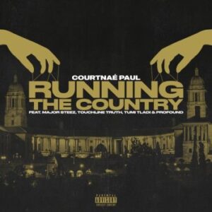 DOWNLOAD-Courtnae-Paul-–-Running-The-Country-ft-MajorSteez-Touchline