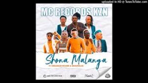 DOWNLOAD-Mc-Records-KZN-–-Shona-Malanga-ft-Mduduzi-Ncube