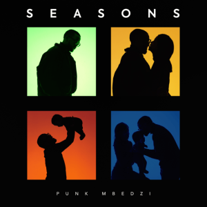 DOWNLOAD-Punk-Mbedzi-–-Seasons-ft-Rumby-Praises-–.webp