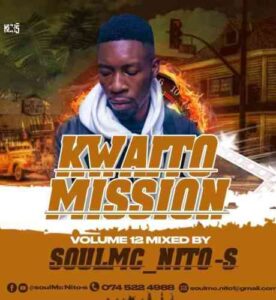 DOWNLOAD-SoulMc-Nito-s-–-Kwaito-Mission-Vol-12-Mix-–