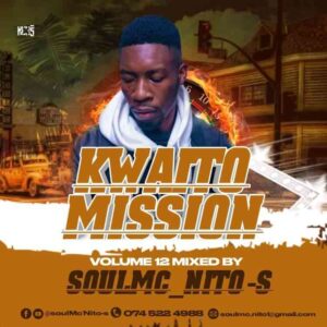 DOWNLOAD-soulMc Nito-s-–-Kwaito-Mission-Vol-12-Mix-–