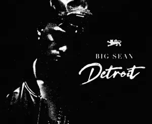 Detroit-Big-Sean