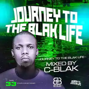 DOWNLOAD-C-Blak-–-Journey-To-The-Blak-Life-033-Mix.webp